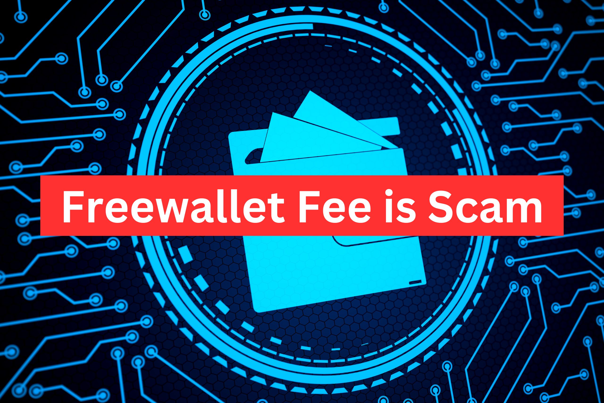 Freewallet Fees_ A Scheme To Exploit Users